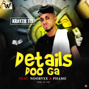 Krayzie Tee - Details Doo Ga Ft. Noobvee & Phame